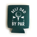 Best Dad By Par Koozie Ivy + Cloth