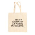 I'm Not A Shopaholic Tote Bag Ivy + Cloth
