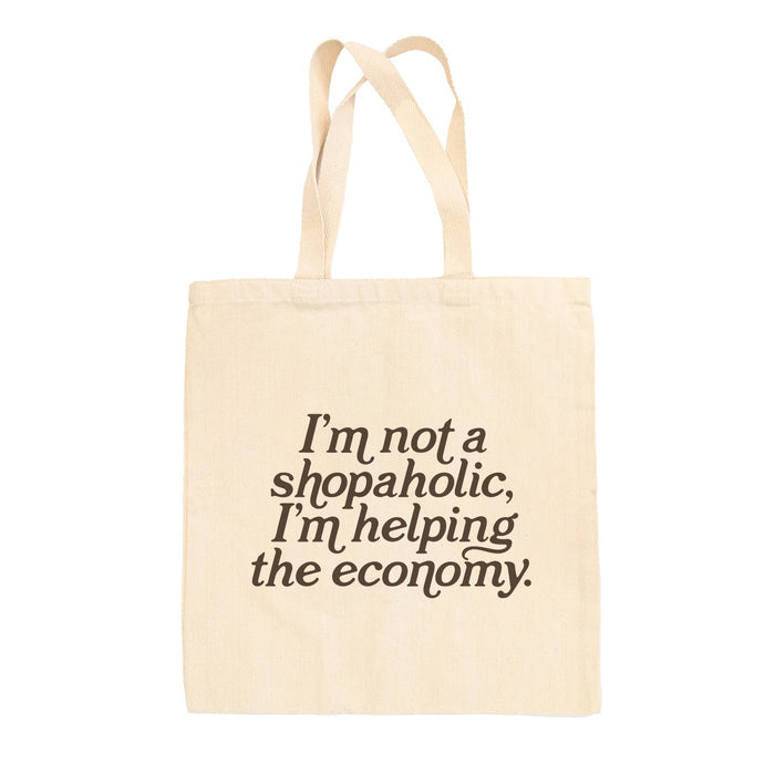 I'm Not A Shopaholic Tote Bag Ivy + Cloth