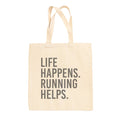 Life Happens Running Helps Tote Bag Ivy + Cloth