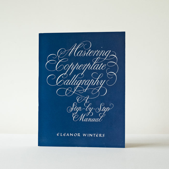 Mastering Copperplate Calligraphy by Eleanor Winters book cover