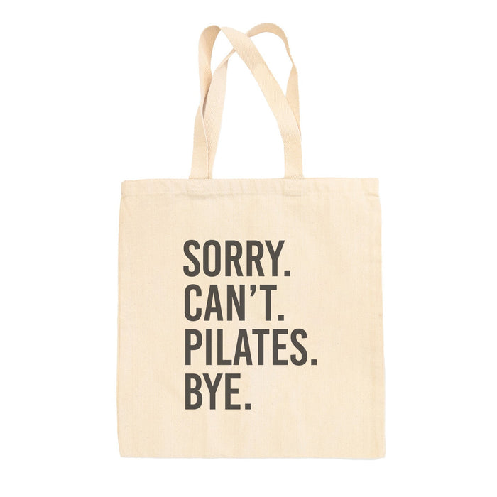 Sorry Can't Pilates Bye Tote Bag Ivy + Cloth